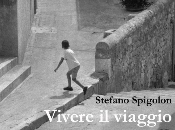 Mostra Fotografica "Vivere il Viaggio" di Stefano Spigolon a Ragusa | TUTTE LE INFO