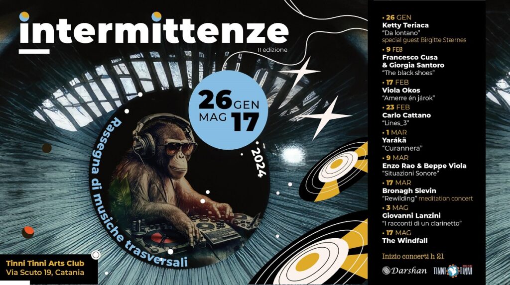 Catania, al via “Intermittenze”. Jazz, world music, classica contemporanea e del panorama siciliano per una rassegna plurale, traversale e innovativa ospitata al Tinni Tinni Arts Club